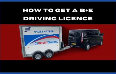 Get a B+E Driving Licence in UK