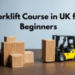 Get Information About The Forklift Course in UK for Beginners