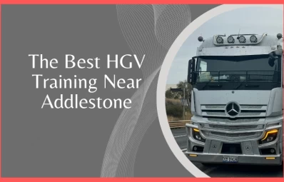 GS Driver Training: The Best HGV Training Near Addlestone